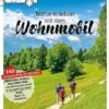 Reisemobil International Stellplatzführer Natur- Und Nationalparks Mit Wohnmobil