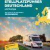 ADAC Stellplatzführer 2023 - Deutschland Und Europa