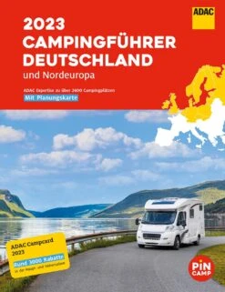 ADAC Campingführer 2023 - Deutschland Und Nordeuropa
