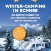 Yes We Camp - Winter-Camping Im Schnee